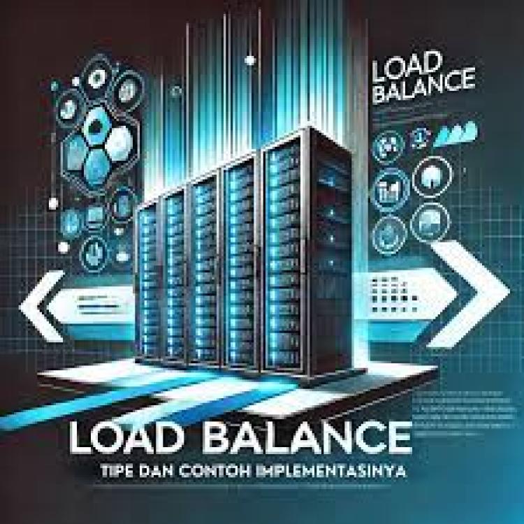 Load Balancer dan Mengapa Penting dalam Teknologi Jaringan