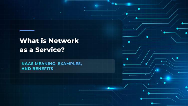 Mengenal Teknologi Networking-as-a-Service (NaaS)