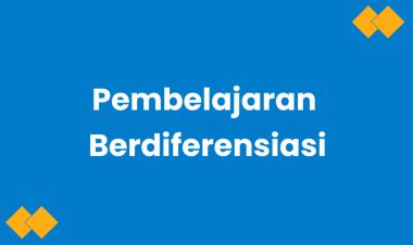 Model Pembelajaran Berdiferensiasi dalam Kurikulum Merdeka