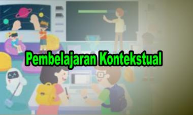Penerapan Model Pembelajaran Kontekstual dalam Kurikulum Merdeka