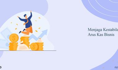 Strategi Cerdas Mengelola Arus Kas Bisnis Kecil Kunci Bertahan di Tengah Persaingan Ketat